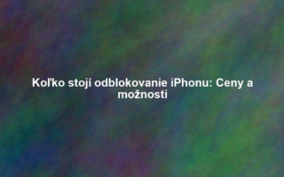 Koľko stojí odblokovanie iPhonu: Ceny a možnosti