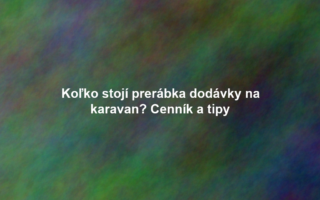 Koľko stojí prerábka dodávky na karavan? Cenník a tipy