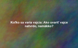 Koľko sa varia vajcia: Ako uvariť vajce natvrdo, namäkko?