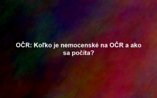 OČR: Koľko je nemocenské na OČR a ako sa počíta?