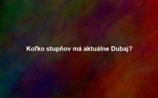 Koľko stupňov má aktuálne Dubaj?