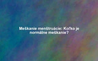 Meškanie menštruácie: Koľko je normálne meškanie?