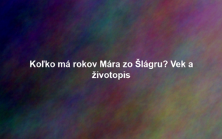 Koľko má rokov Mára zo Šlágru? Vek a životopis