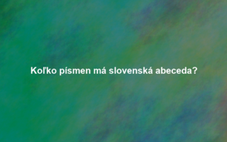 Koľko písmen má slovenská abeceda?