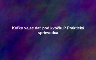 Koľko vajec dať pod kvočku? Praktický sprievodca