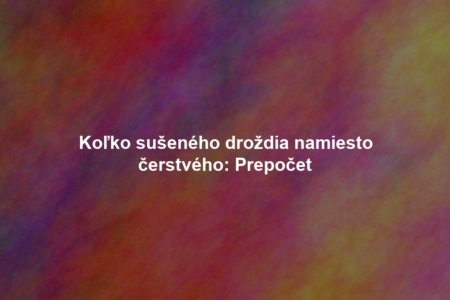 Koľko sušeného droždia namiesto čerstvého: Prepočet