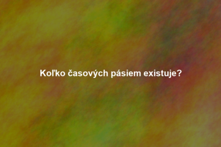 Koľko časových pásiem existuje?