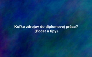 Koľko zdrojov do diplomovej práce? (Počet a tipy)