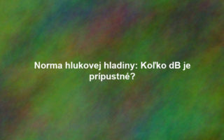 Norma hlukovej hladiny: Koľko dB je prípustné?