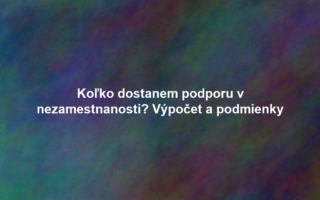 Koľko dostanem podporu v nezamestnanosti? Výpočet a podmienky