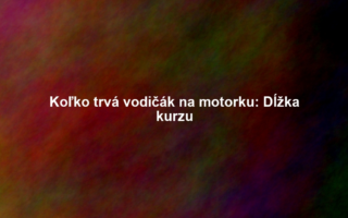 Koľko trvá vodičák na motorku: Dĺžka kurzu