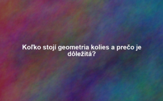 Koľko stojí geometria kolies a prečo je dôležitá?