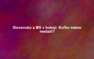 Slovensko a MS v hokeji: Koľko máme medailí?