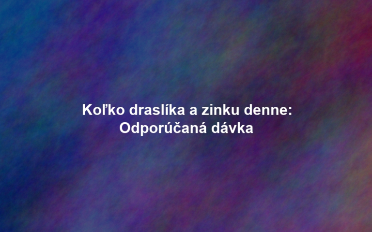 Koľko draslíka a zinku denne: Odporúčaná dávka