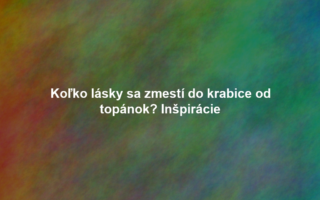 Koľko lásky sa zmestí do krabice od topánok? Inšpirácie