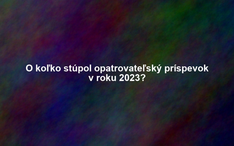 O koľko stúpol opatrovateľský príspevok v roku 2023?