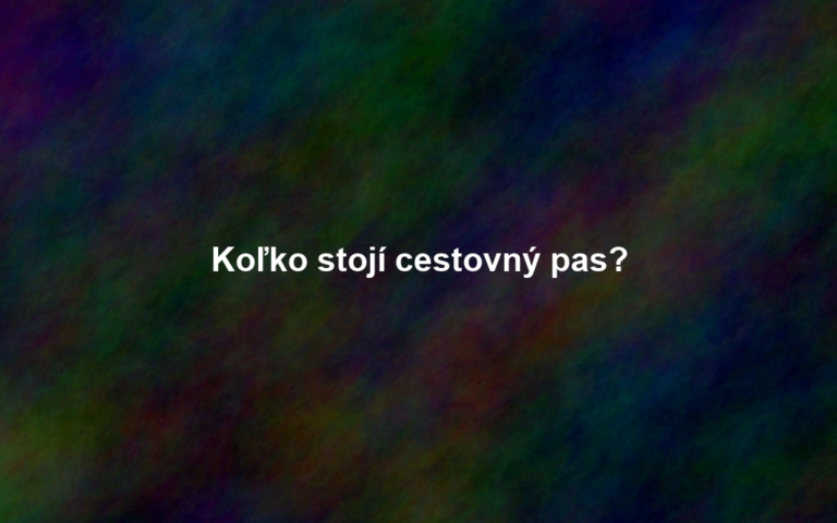 Koľko stojí cestovný pas?