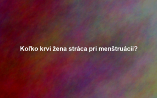 Koľko krvi žena stráca pri menštruácii?