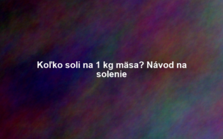 Koľko soli na 1 kg mäsa? Návod na solenie